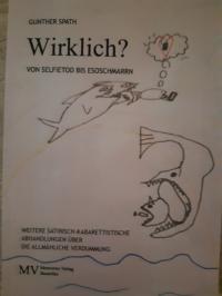 Wirklich? Von Selfietod bis Esoschmarrn Wirklich? Von Selfietod bis Esoschmarrn